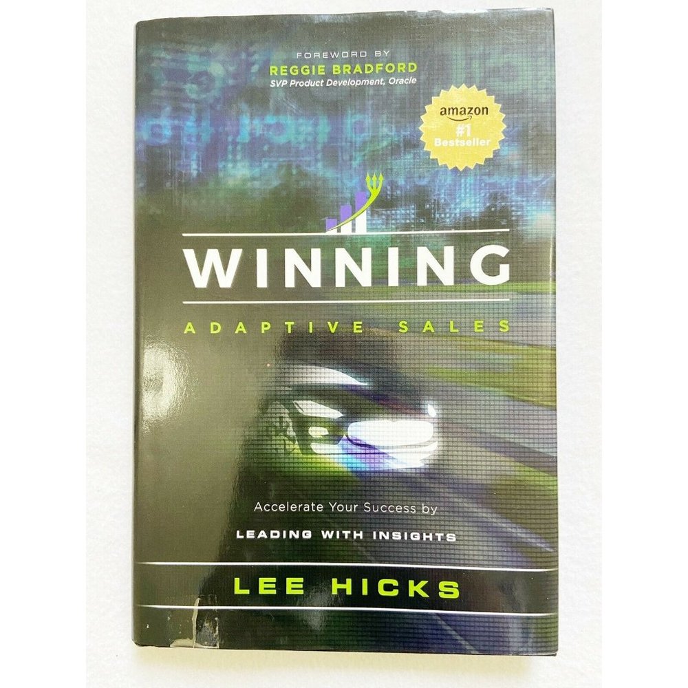 (Signed)Winning Adaptive Sales: Accelerate Your Success by Leading with Insights